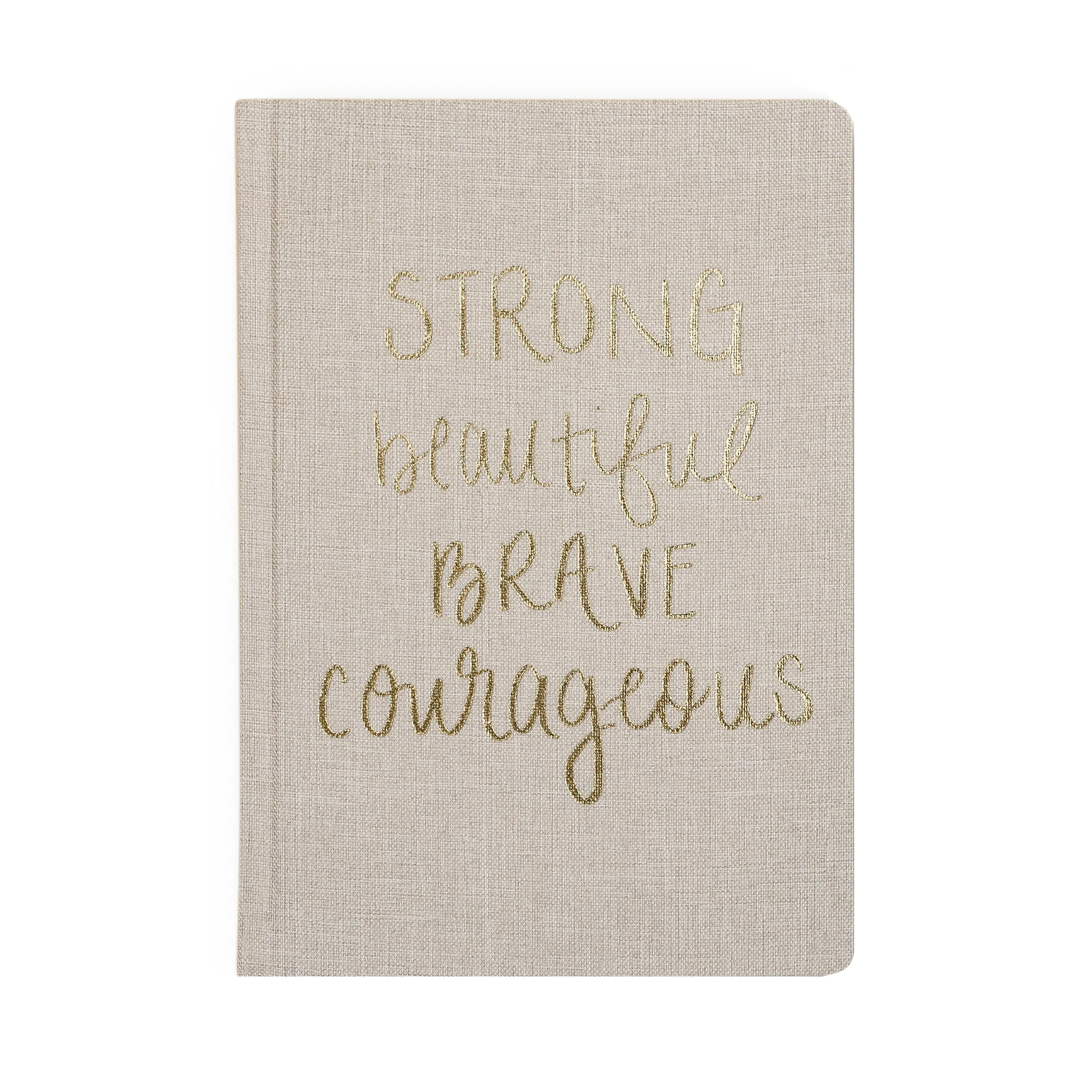 Strong Beautiful Brave Courageous Fabric Journal