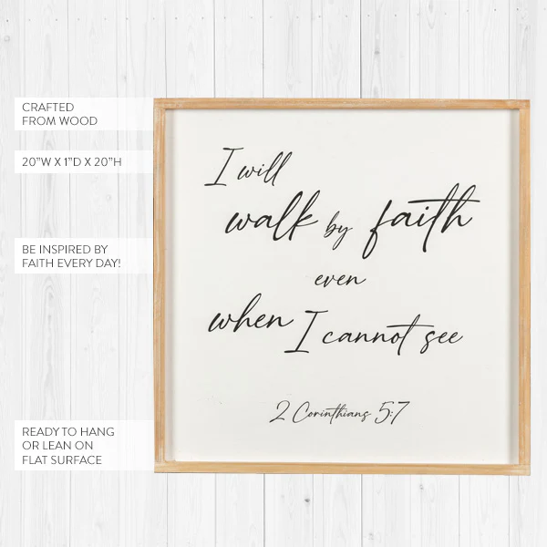 Wooden Framed Walk By Faith Sign