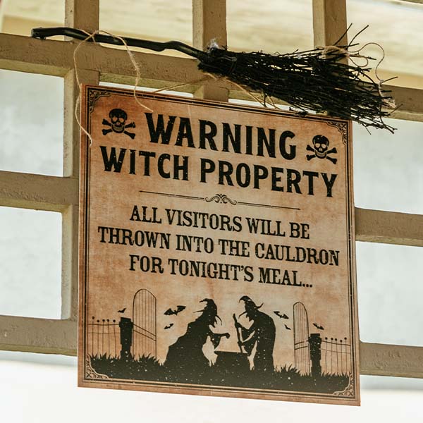 Warning Witch Property Sign